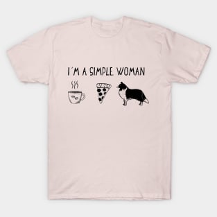 I'm A Simple Woman - Collie version T-Shirt